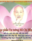 Bài giảng Tư tưởng Hồ Chí Minh - ThS. Đỗ Minh Tú