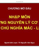 Bài giảng Những NLCB của CN Mác - Lênin: Chương mở đầu -TS. Nguyễn Văn Ngọc