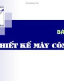 Bài giảng Thiết kế máy công cụ - ĐH Bách Khoa