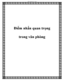 Điểm nhấn quan trọng trong văn phòng