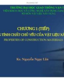 Chương 1: NHỮNG TÍNH CHẤT CHỦ YẾU CỦA VẬT LiỆU XÂY DỰNG(tiếp)