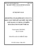 Tóm tắt Luận án Tiến sĩ Y học: Ảnh hưởng của đa hình gen CYP2C19 và MDR1 C3435T trên kết quả điều trị viêm, loét dạ dày-tá tràng có nhiễm Helicobacter pylori ở trẻ em