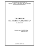 Bài giảng Nhà máy điện và trạm biến áp: Phần 1 - ĐH Sư phạm kỹ thuật Nam Định