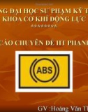 Báo cáo chuyên đề hệ thống phanh ABS