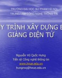 Bài giảng Quy trình xây dựng bài giảng điện tử - Nguyễn Vũ Quốc Hưng