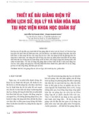 Thiết kế bài giảng điện tử môn Lịch sử, Địa lý và Văn hóa Nga tại Học viện Khoa học Quân sự