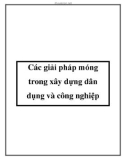 Các giải pháp móng trong xây dựng dân dụng và công nghiệp