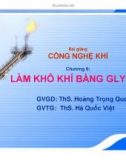 Bài giảng: Công nghệ khí (ThS. Hoàng Trọng Quang) - Chương 6