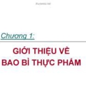 Bài giảng Công nghệ bao bì: Chương 1