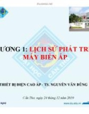 Bài giảng Thiết bị điện cao áp: Chương 1 - TS. Nguyễn Văn Dũng