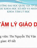 Bài giảng Tâm lý học giáo dục: Chương 1 - ThS. Nguyễn Thị Vân