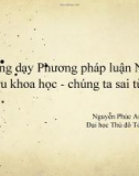 Bài giảng Giảng dạy Phương pháp luận nghiên cứu khoa học - chúng ta sai từ đâu - Nguyễn Phúc Anh