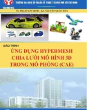 Giáo trình Ứng dụng Hyoermesh chia lưới mô hình 3D trong mô phỏng (CAE): Phần 1