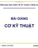 BÀI GIẢNG CƠ KỸ THUẬT (ĐẶNG VĂN HÒA- PHẦN 1 : CƠ HỌC VẬT RẮN TUYỆT ĐỐI - Chương 1: Tĩnh học