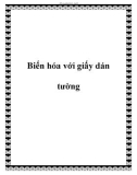 Biến hóa với giấy dán tường