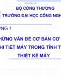 Bài giảng Nguyên lý chi tiết máy: Chương 1 - Mai Tiến Hậu