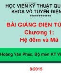 Bài giảng Điện tử số: Chương 1 - TS. Hoàng Văn Phúc