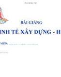 Bài giảng môn Kinh tế xây dựng: Chương 1 - Xây dựng trong nền kinh tế quốc dân