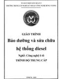 Giáo trình Bảo dưỡng và sửa chữa hệ thống diesel (Nghề: Công nghệ ô tô) - Trường TCN Kỹ thuật công nghệ Hùng Vương