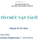 Bài giảng Tổ chức vận tải ô tô - Phạm Xuân Mai