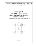 Giáo trình Điện tử công suất (Nghề: Điện công nghiệp - Trình độ: Cao đẳng) - Trường Cao đẳng Cơ giới và Thủy lợi (Năm 2017)