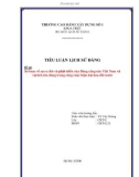 Tiểu luận lịch sử Đảng: Sơ lược về sự ra đời và phát triển của Đảng Cộng sản Việt Nam và vai trò của Đảng trong công cuộc hiện đại hóa đất nước