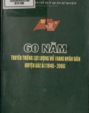 Ebook 60 năm truyền thống lực lượng vũ trang nhân dân huyện Bác Ái năm (1946 - 2006): Phần 1