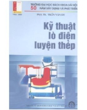 Giáo trình Kỹ thuật lò điện luyện thép: Phần 1