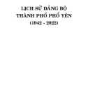 Ebook Lịch sử Đảng bộ thành phố Phổ Yên (1942 - 2022): Phần 1