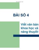 Bài giảng Phương pháp luận nghiên cứu khoa học - Bài 4: Viết văn bản khoa học và kỹ năng thuyết trình