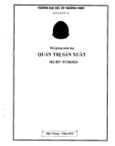 Bài giảng Quản trị sản xuất: Phần 1 - Trường ĐH Võ Trường Toản