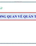 Bài giảng Quản trị học - Chương 1: Tổng quan về quản trị