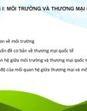 Bài giảng Quản lý môi trường trong thương mại quốc tế - Chương 1: Môi trường và thương mại quốc tế