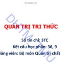 Bài giảng Quản trị tri thức - Chương 1: Những vấn đề cơ bản về quản trị tri thức