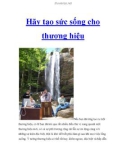 Hãy tạo sức sống cho thương hiệu