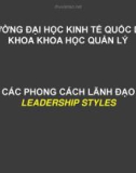 Bài giảng Quản trị học - Chương 6c: Các phong cách lãnh đạo (Leadership styles)