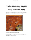 Muốn thành công thì phải dũng cảm hành động