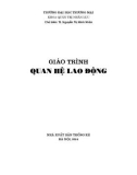 Giáo trình Quan hệ lao động: Phần 1