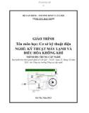 Giáo trình Cơ sở kỹ thuật điện - Nghề: Kỹ thuật máy lạnh và điều hòa không khí - Trình độ: Trung cấp nghề (Tổng cục Dạy nghề)