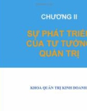 Bài giảng Quản trị và nhà quản trị - Chương 2: Sự phát triển của tư tưởng quản trị