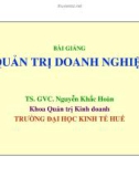 Bài giảng Quản trị doanh nghiệp - TS. GVC. Nguyễn Khắc Hoàn