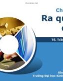 Bài giảng Quản trị học - Chương 9: Ra quyết định (Trần Đăng Khoa)