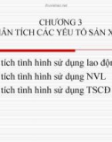 Bài giảng Chương 3: Phân tích các yếu tố sản xuất