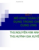 Bài giảng Quản trị chuỗi cung ứng (Supply chain management): Bài 7 - ThS. Nguyễn Kim Anh, ThS. Huỳnh Gia Xuyên