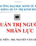 Bài giảng Quản trị nguồn nhân lực - Chương 1: Giới thiệu khái quát về quản trị nguồn nhân lực