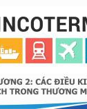 Bài giảng Quản trị tác nghiệp thương mại quốc tế - Chương 2: Các điều kiện giao dịch trong thương mại quốc tế (Năm 2022)