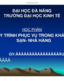 Bài giảng Quy trình phục vụ trong khách sạn, nhà hàng - Chương 1: Khái quát quy trình phục vụ trong khách sạn - nhà hàng