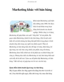 Marketing khác với bán hàng