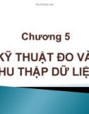 Phương pháp nghiên cứu kinh doanh - chương 5: Kỹ thuật đo và thu thập dữ liệu