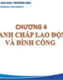 Bài giảng Quan hệ lao động - Chương 4: Tranh chấp lao động và đình công